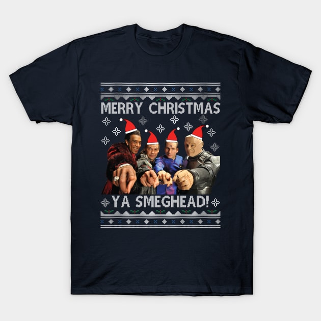 Red Dwarf Merry Christmas Ya Smeghead T-Shirt by Nova5